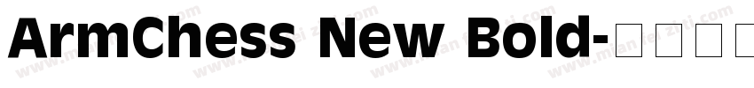 ArmChess New Bold字体转换